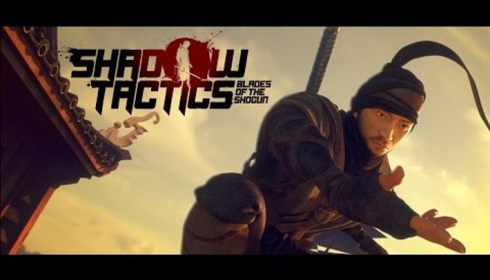 Shadow Tactics Blades of the Shogun - video